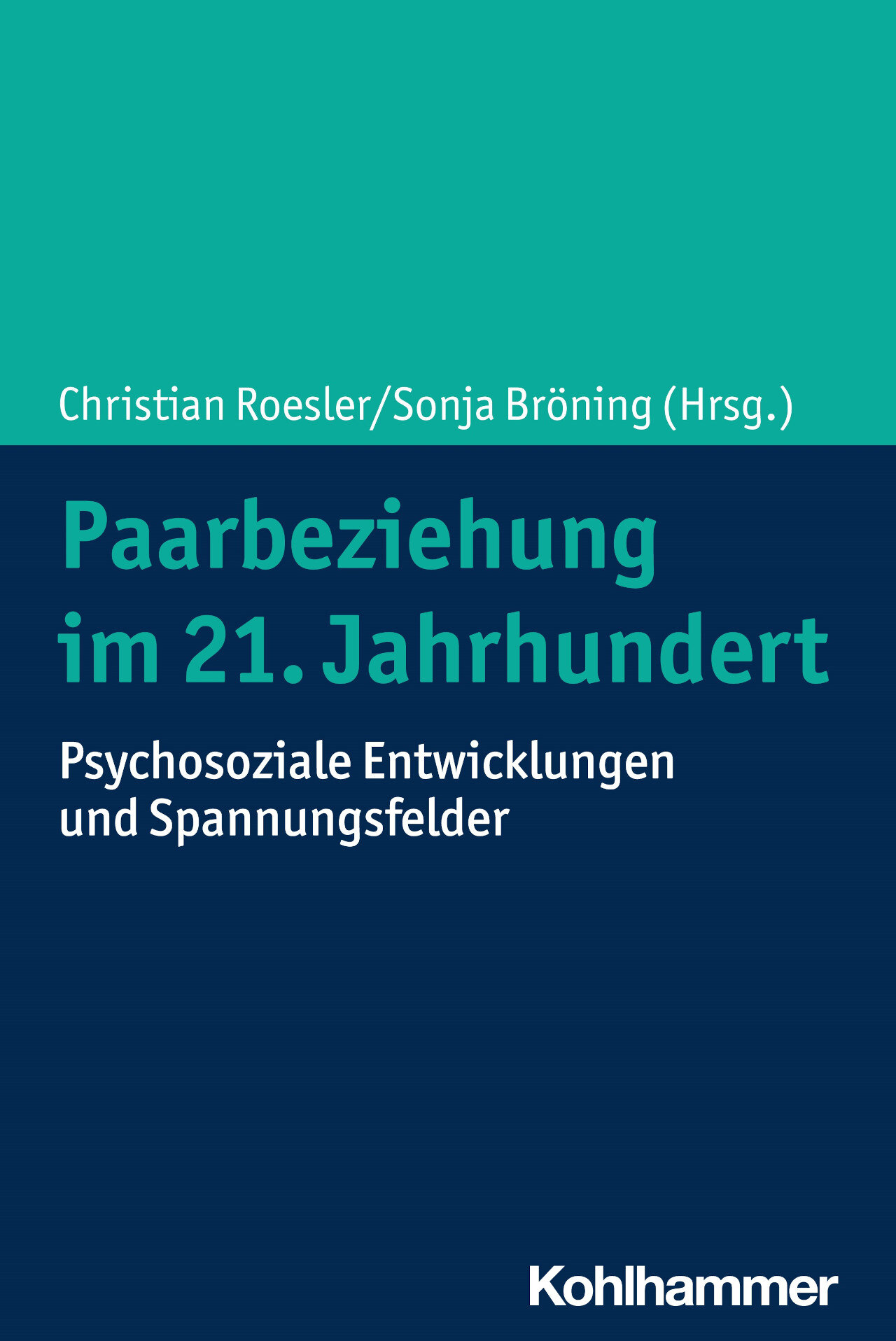 Titelbild des Buches Paarbeziehungen im 21. Jahrhundert